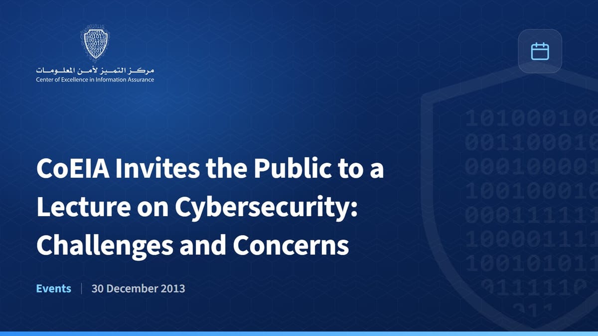 CoEIA Invites the Public to a Lecture on Cybersecurity: Challenges and Concerns