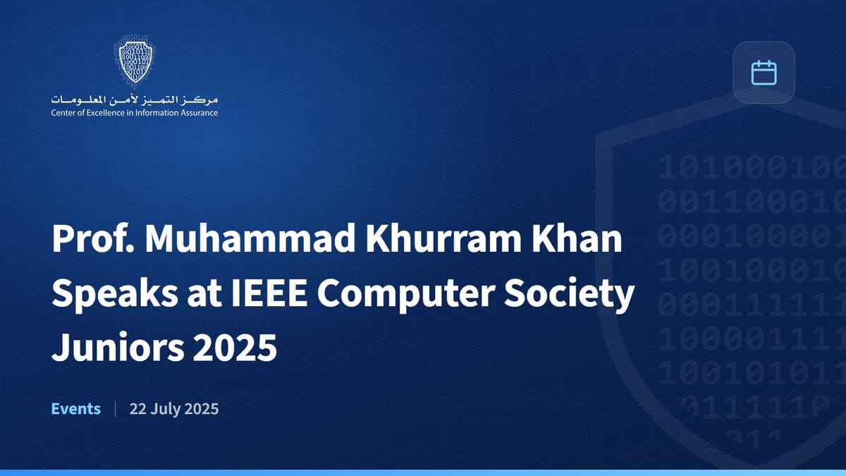 Prof. Muhammad Khurram Khan Speaks at IEEE Computer Society Juniors 2025