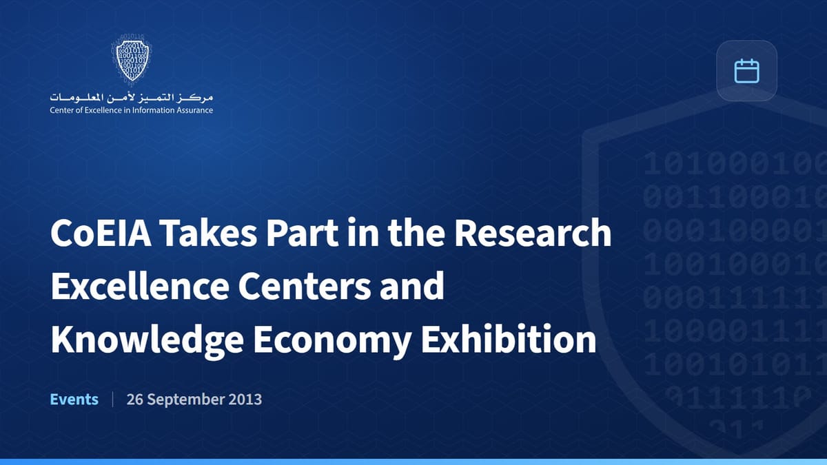 CoEIA Takes Part in the Research Excellence Centers and Knowledge Economy Exhibition
