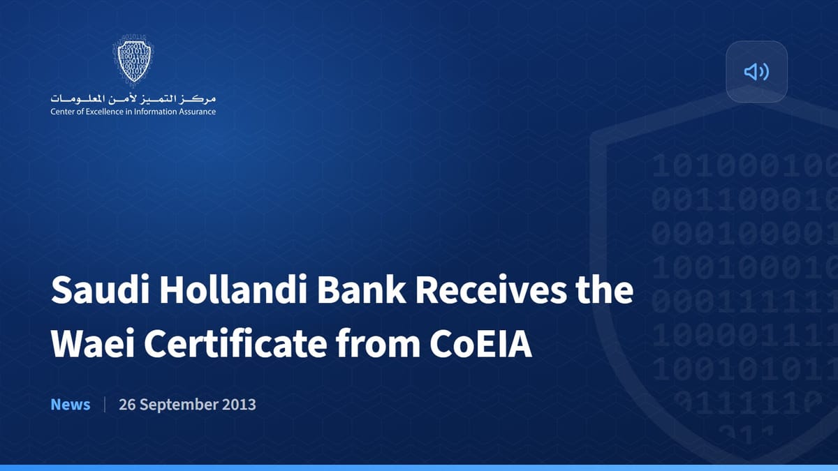 Saudi Hollandi Bank Receives the Waei Certificate from CoEIA