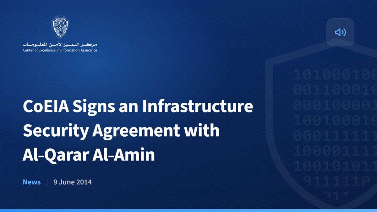 CoEIA Signs an Infrastructure Security Agreement with Al-Qarar Al-Amin