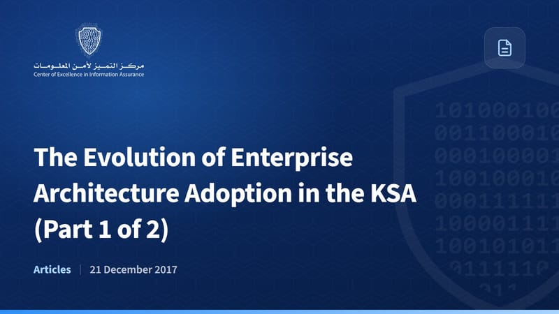 The Evolution of Enterprise Architecture Adoption in the KSA (Part 1 of 2)