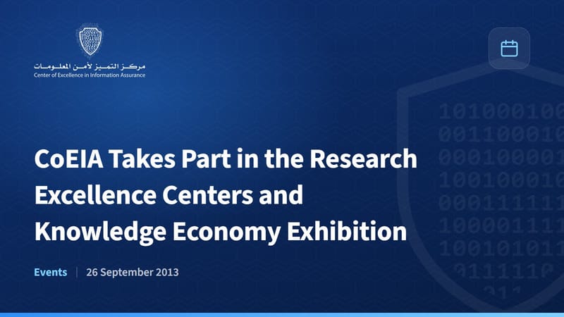 CoEIA Takes Part in the Research Excellence Centers and Knowledge Economy Exhibition